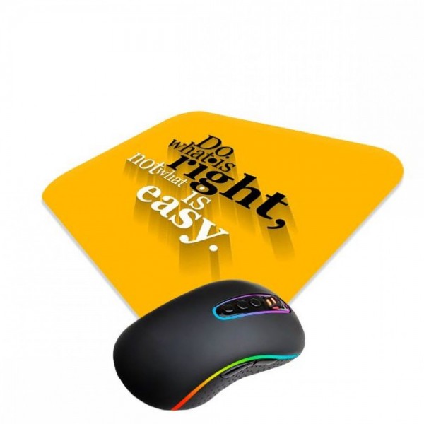 Do What is Right Not What is Easy MOUSE PAD